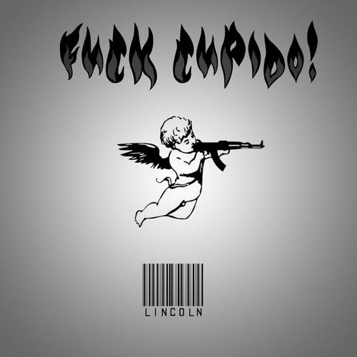 FUCK CUPIDO!