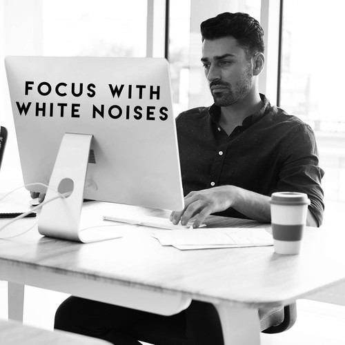 Focus With White Noises