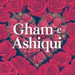Gham-e-Ashiqui