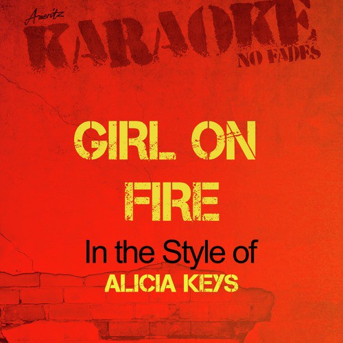 Alicia Keys And Nicki Minaj Girl On Fire Lyrics
