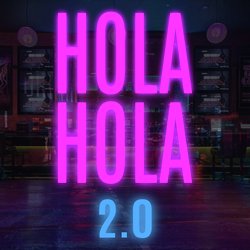 Hola Hola 2.0-IRo8YS1GU3Q