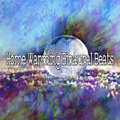 Home Warming Binaural Beats_poster_image