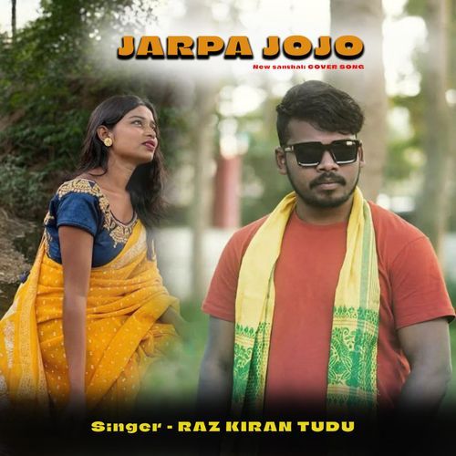 Jharpa Jojo ( Santali Song )