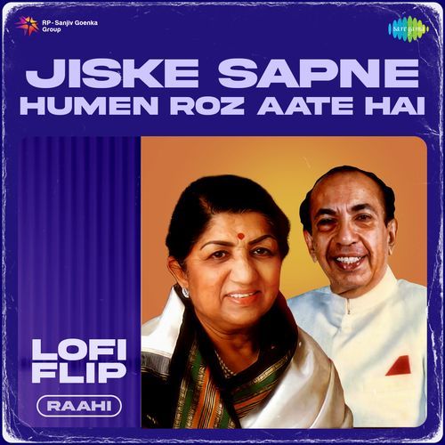 Jiske Sapne Humen Roz Aate Hai LoFi Flip