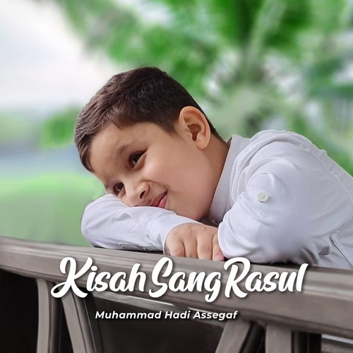 Kisah Sang Rasul