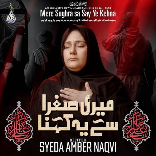 Mere Sughra (SA) Say Ye Kehna