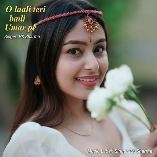 O laali teri baali Umar pe