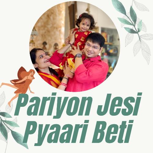 Pariyon Jesi Pyaari Beti