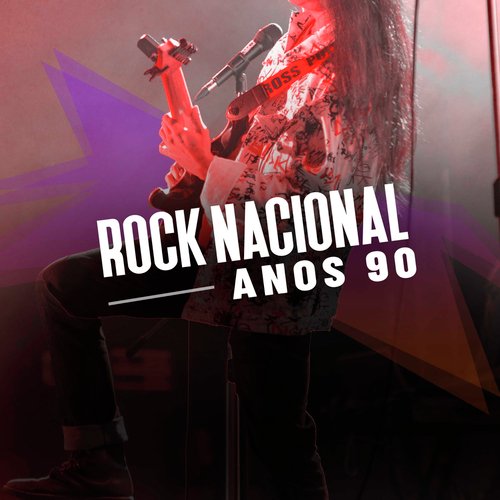 Rock Nacional Anos 90