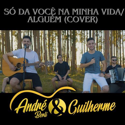 Só da você na minha vida/ Alguém (cover)