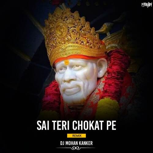 Sai Teri Chokat Pe