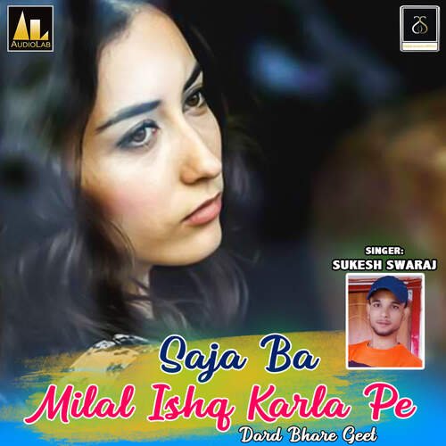 Saja Ba Milal Ishq Karla Pe-Dard Bhare Geet