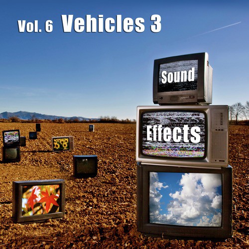 Sound Effects Vol. 6 - Vehicles 3