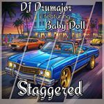 Staggered (feat. Baby Doll)
