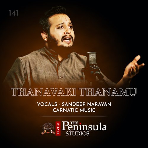 Thanavari Thanamu - Raag - Begada (Live)