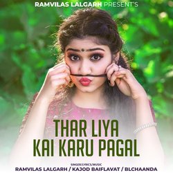 Thar Liya Kai Karu Pagal-EwM6UyEGRnc