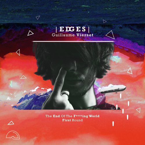 The End of the Fucking World (First Round)