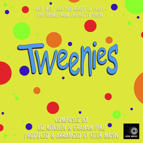 The Tweenies - Theme Song