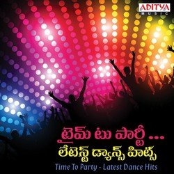 Time To Party - Latest Dance Hits