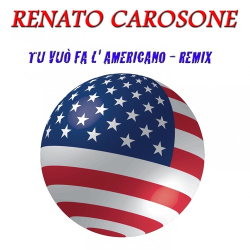 Tu Vuò Fà L'americano Remix