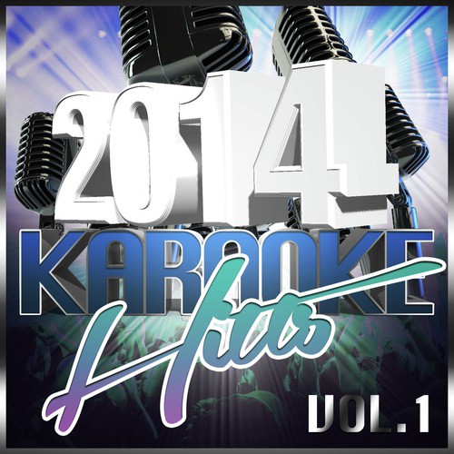 2014 Karaoke Hits, Vol. 1