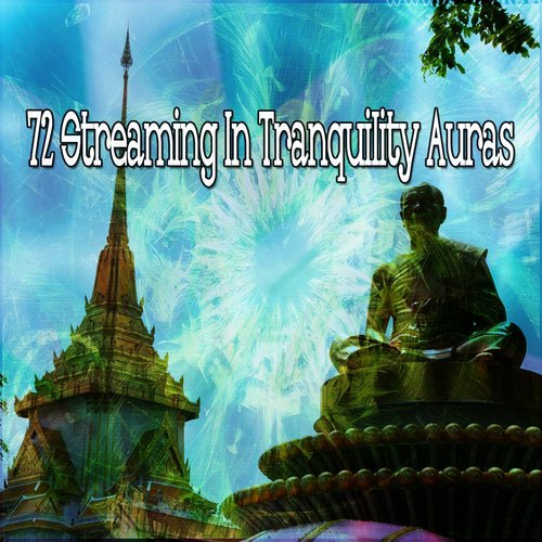 72 Streaming In Tranquility Auras
