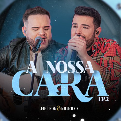 A Nossa Cara, Ep. 2 (Ao Vivo)