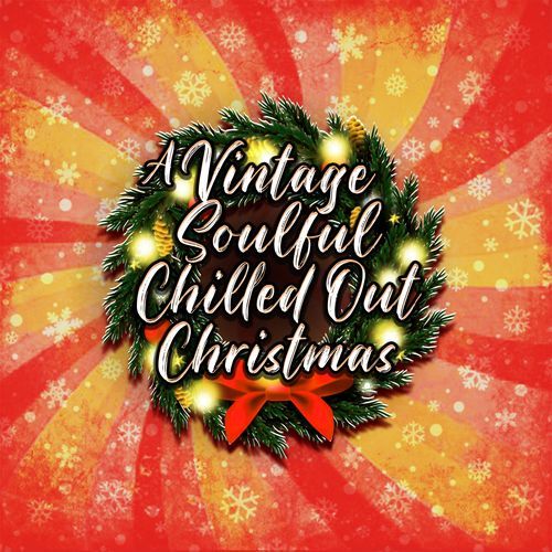 A Vintage Soulful Chilled Out Christmas_poster_image