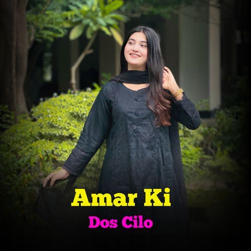 Amar ki Dos Cilo