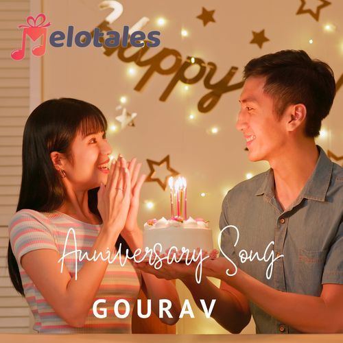 Anniversary Song, Gourav!