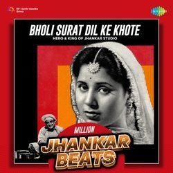 Bholi Surat Dil Ke Khote - Million Jhankar Beats-OzIIXy5UBEQ