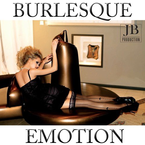 Burlesque Emotion 50 Song