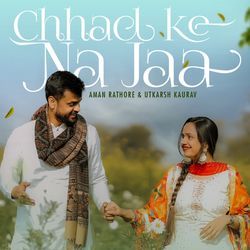 Chhad Ke Na Jaa-AzsHdTNIXXg