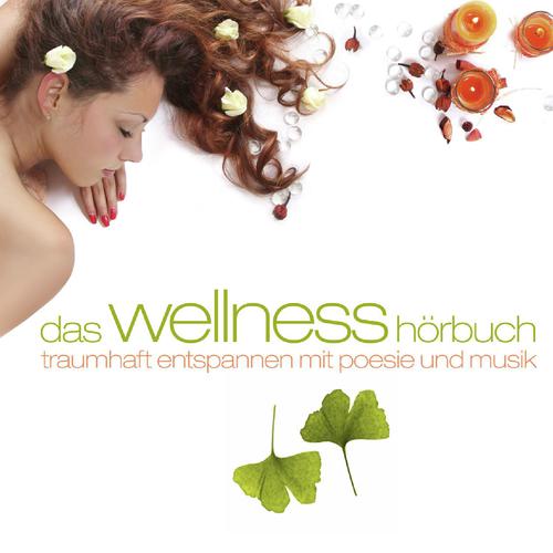 Das Wellness-Hörbuch: Traumhaft Entspannen_poster_image