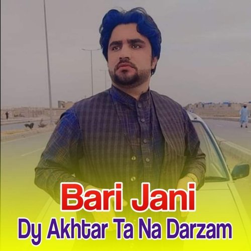 Dy Akhtar Ta Na Darzam