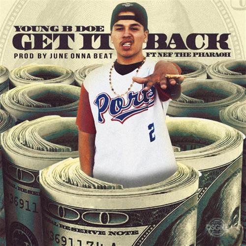 Get It Back (feat. Nef the Pharaoh)