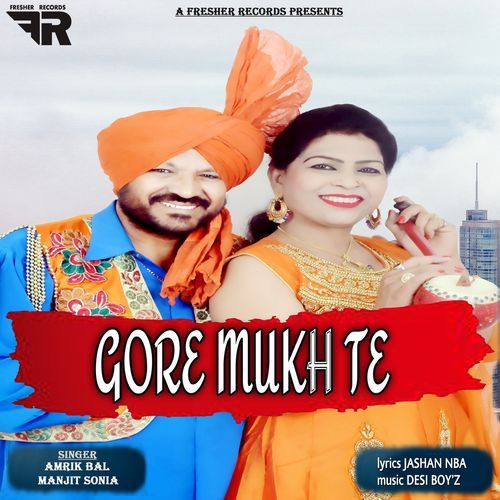 Gore Mukh Te
