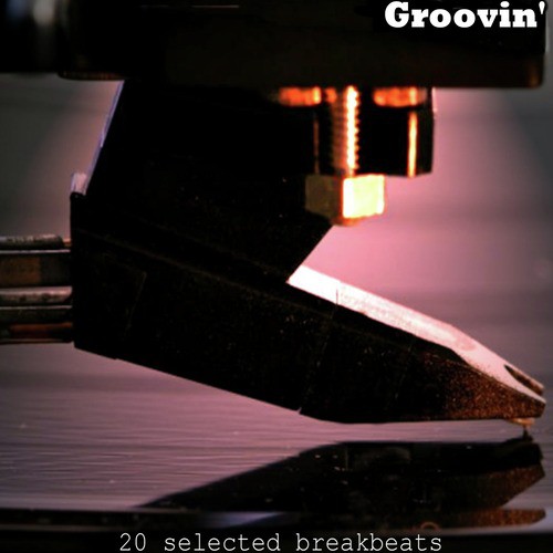 Groovin' - 20 Selected Breakbeats