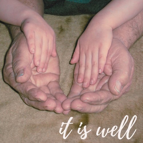 It Is Well