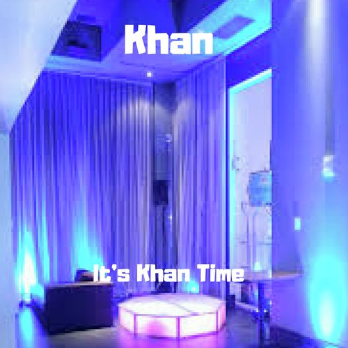 Its Khan Time