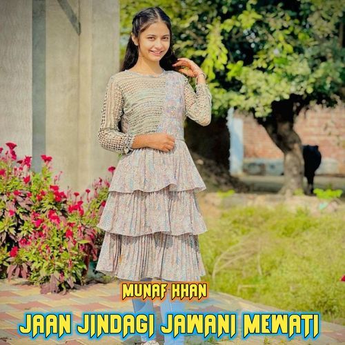 JAAN JINDAGI JAWANI MEWATI