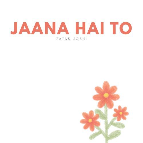 Jaana Hai To