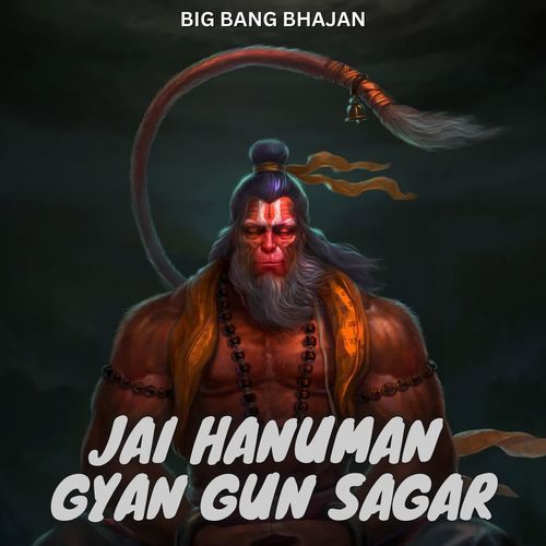 Jai Hanuman Gyan Gun Sagar