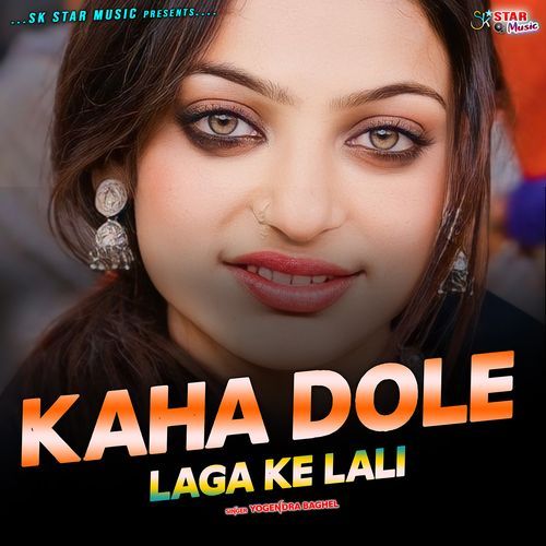 Kaha Laga Laga Ke Lali