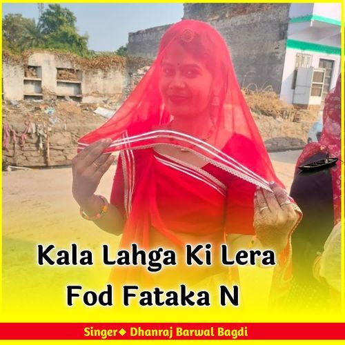 Kala Lahga Ki Lera Fod Fataka N