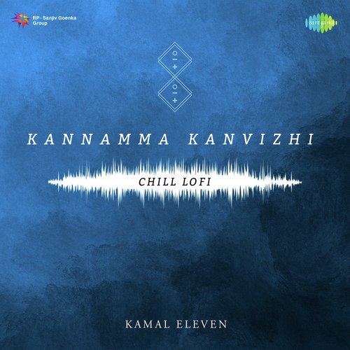 Kannamma Kanvizhi - Chill Lofi