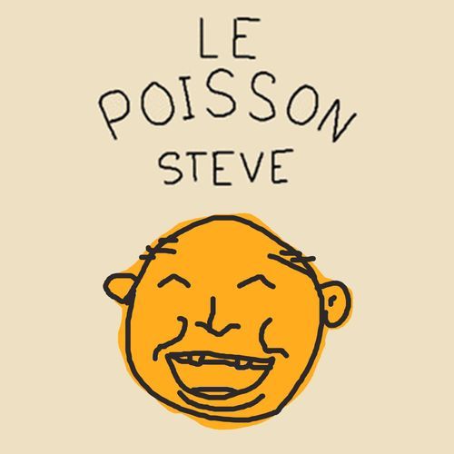Le poisson Steve