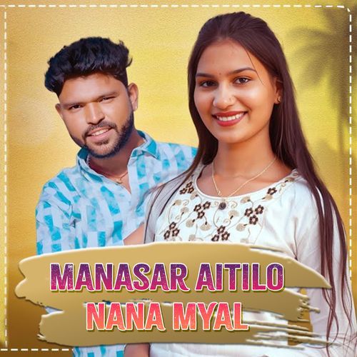 Manasar Aitilo Nana Myal