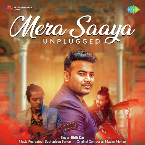 Mera Saaya - Unplugged