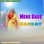 Mere Sare Sankat